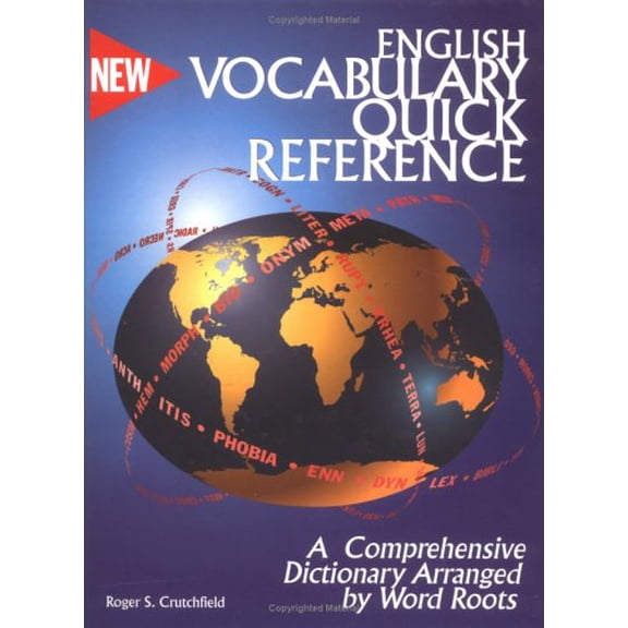 Pre-Owned English Vocabulary Quick Reference: A Comprehensive Dictionary Arranged by Word Roots (Hardcover) 0965913805 9780965913805