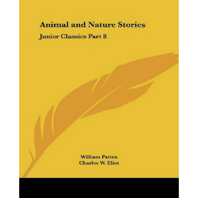 Histoires d'Animaux et de Nature : Classiques Juniors Partie 8
