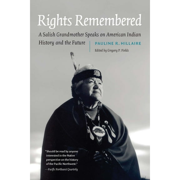 American Indian Lives Rights Remembered: A Salish Grandmother Speaks on American Indian History and the Future, (Paperback)