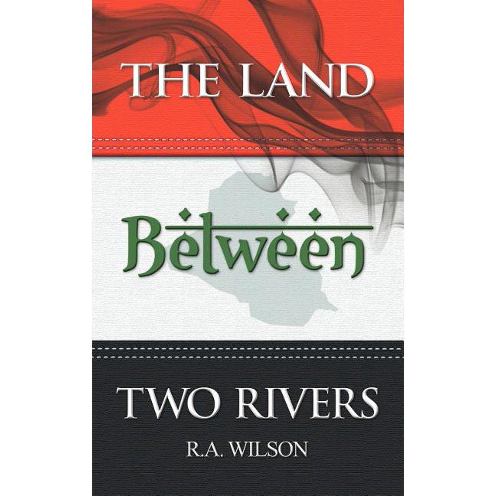 The Land Between Two Rivers