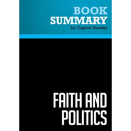 Summary of Faith and Politics: How the 