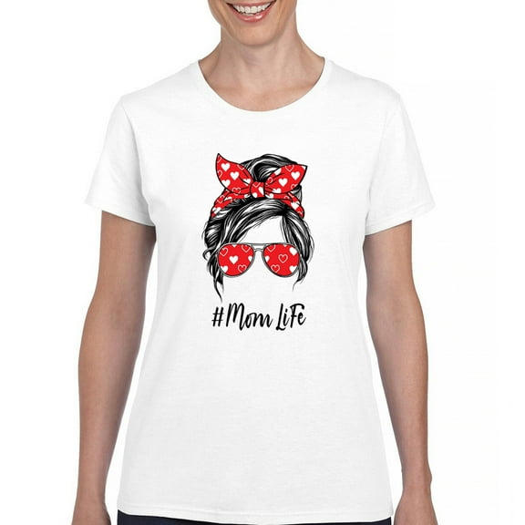 Mom Life Messy Bun T-Shirt Trendy Motherhood Parenting Maternity Family Mother's Day Mama Mommy #momlife Women's Tee