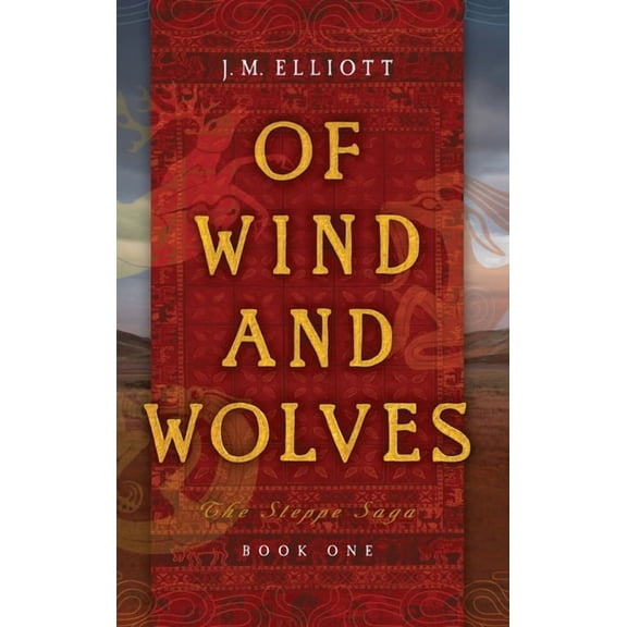 The Steppe Saga Of Wind and Wolves, Book 1, (Hardcover)