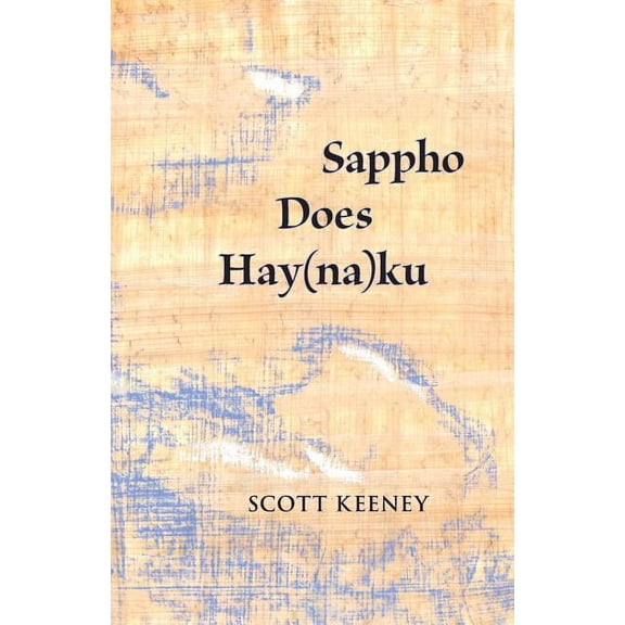Sappho Does Hay(na)ku, (Paperback)