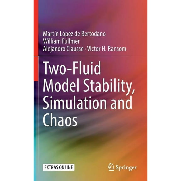 Two-Fluid Model Stability, Simulation and Chaos, (Hardcover)