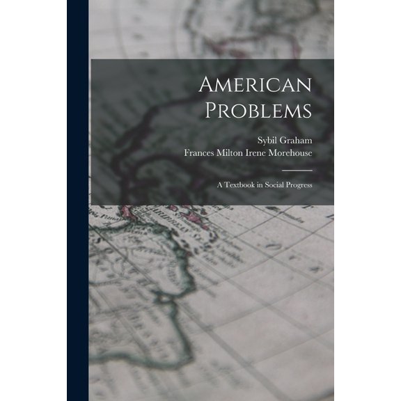 American Problems : A Textbook in Social Progress (Paperback)