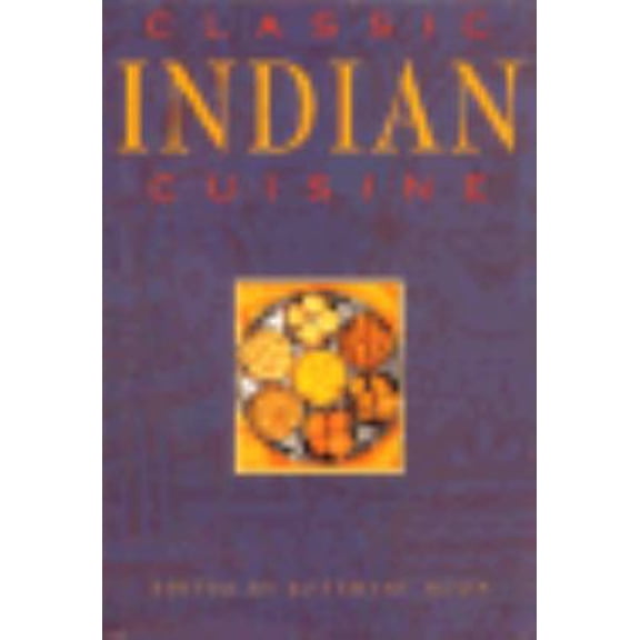 Pre-Owned Classic Indian Cuisine (Classic Cuisine Series) (Hardcover) 0831711779 9780831711771