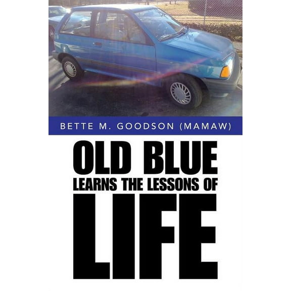 Old Blue Learns the Lessons of Life, (Paperback)