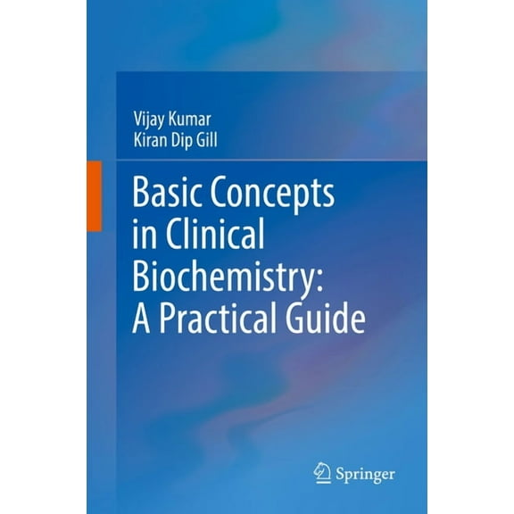 Basic Concepts in Clinical Biochemistry: A Practical Guide, (Hardcover)
