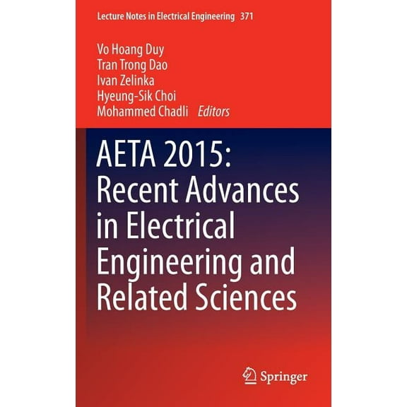 Lecture Notes in Electrical Engineering Aeta 2015: Recent Advances in Electrical Engineering and Related Sciences, Book 371, (Hardcover)