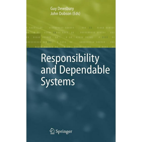 Responsibility and Dependable Systems, (Hardcover)