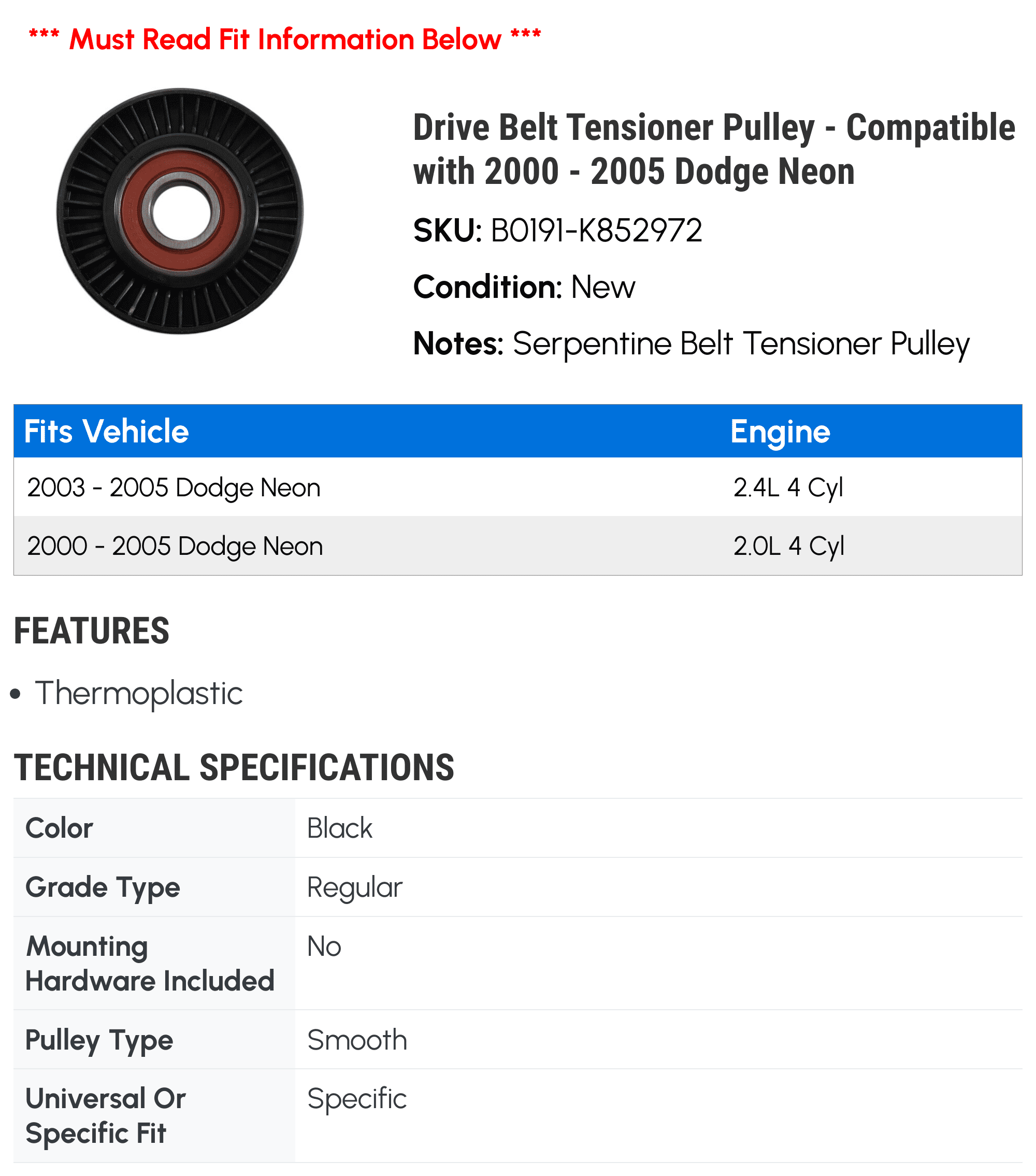 Drive Belt Tensioner Pulley - Compatible with 2000 - 2005 Dodge Neon 2001 2002 2003 2004
