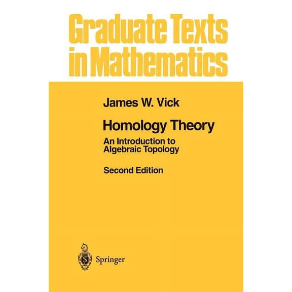 Graduate Texts in Mathematics Homology Theory: An Introduction to Algebraic Topology, Book 145, (Paperback)