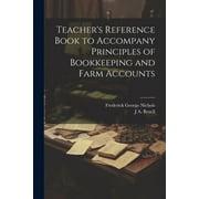 Teacher's Reference Book to Accompany Principles of Bookkeeping and Farm Accounts (Paperback)