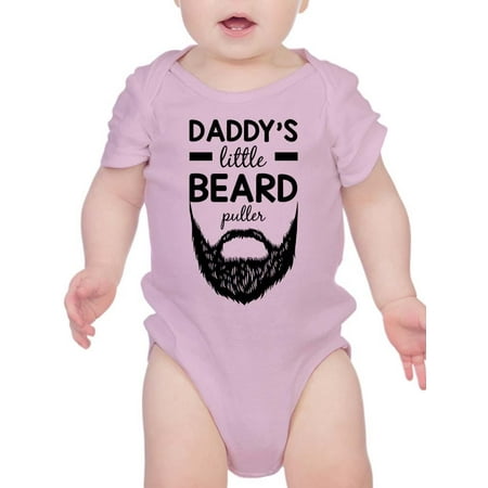 

Daddy s Little Beard Puller. Bodysuit Infant -Smartprints Designs 12 Months