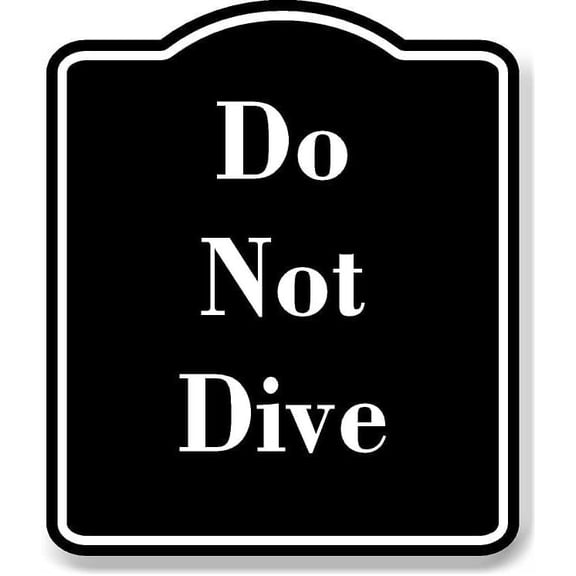 Do Not Dive Black Sign 8.5x10
