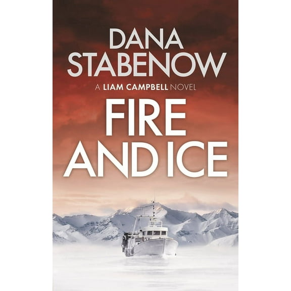 Liam Campbell Fire and Ice, Book 1, (Paperback)