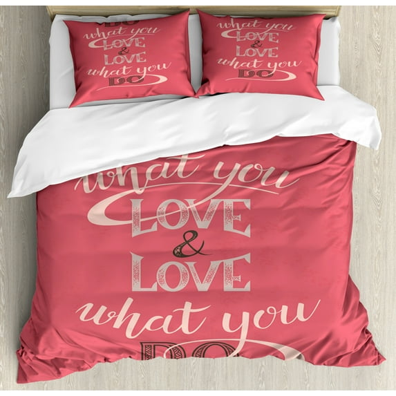 Love What You Do Duvet Cover Set King Size, Inspirational Wording Typography on Pastel Toned Background, Decorative 3 Piece Bedding Set with 2 Pillow Shams, Dark Coral and Cream, by Ambesonne
