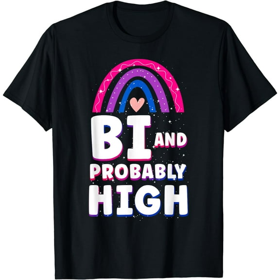 Bisexual Bi Pride Flag Bi And Probably High T-Shirt