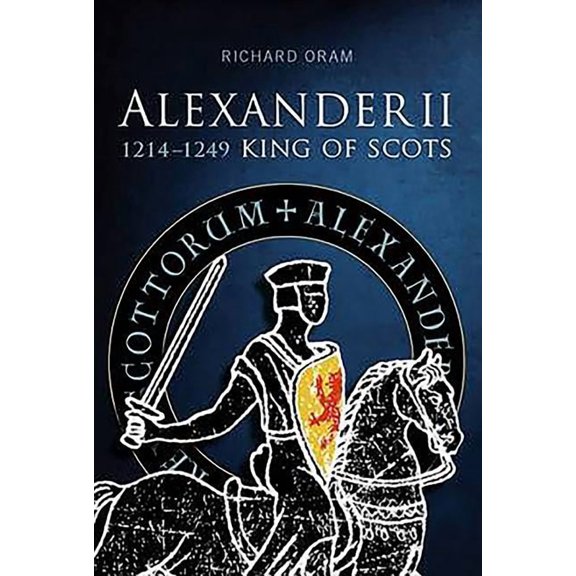 Alexander II: King of Scots 1214-1249, (Paperback)