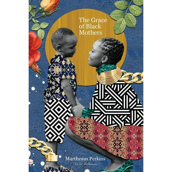 The Grace of Black Mothers, (Paperback)