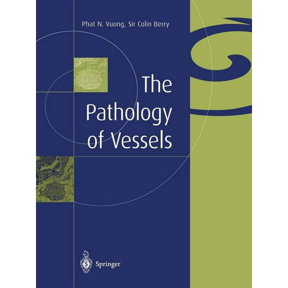 The Pathology of Vessels, (Paperback)