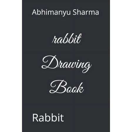 rabbit Drawing Book: Rabbit (Paperback)