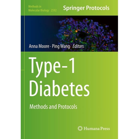 Methods in Molecular Biology Type-1 Diabetes: Methods and Protocols, Book 2592, (Paperback)