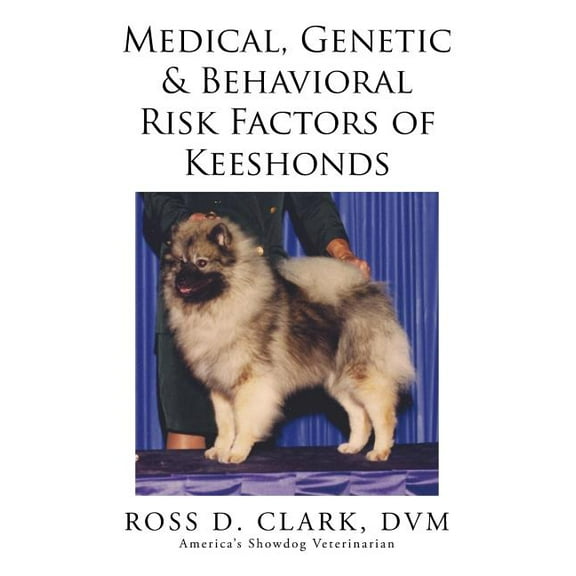 Medical, Genetic & Behavioral Risk Factors of Keeshonds