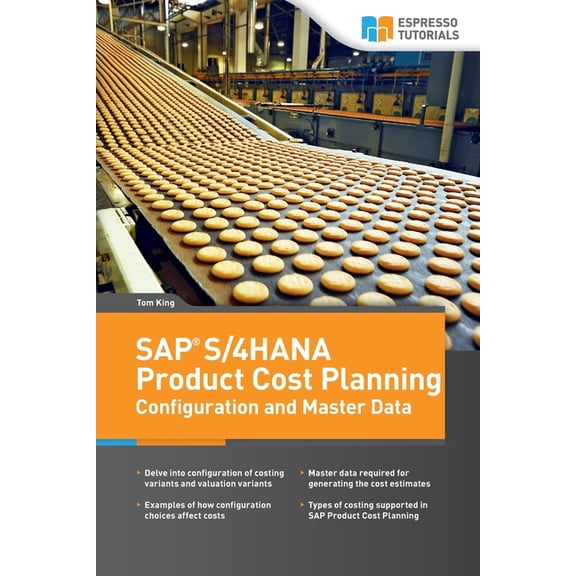 SAP S/4HANA Product Cost Planning Configuration and Master Data, (Paperback)