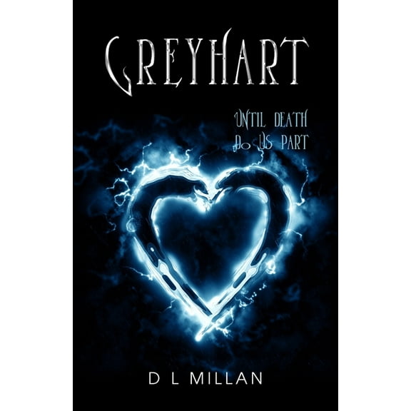 Greyhart: Until Death Do Us Part (Paperback)