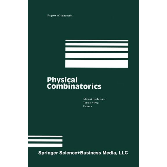 Progress in Mathematics Physical Combinatorics, Book 191, (Paperback)