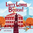 thumbnail image 1 of Larry Loves Boston!: A Larry Gets Lost Book, 1 of 2