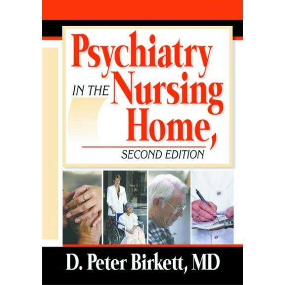 Psychiatry in the Nursing Home, (Paperback)