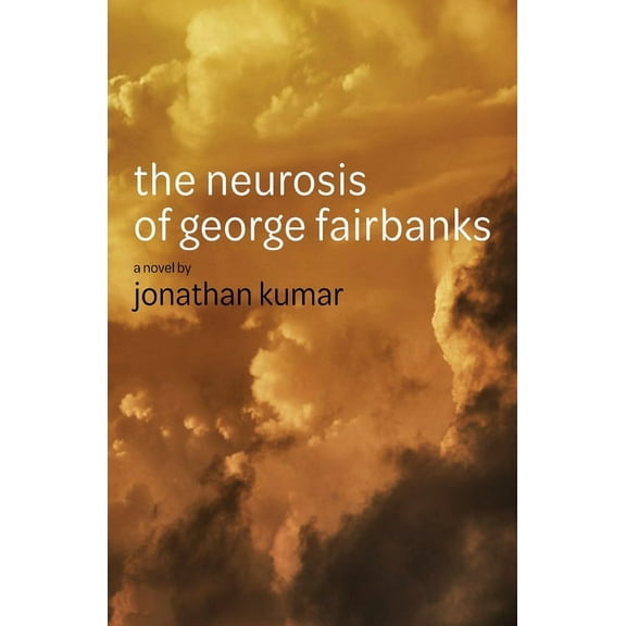 The Neurosis of George Fairbanks, (Paperback)