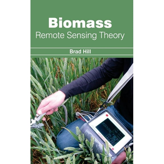 Biomass: Remote Sensing Theory, (Hardcover)