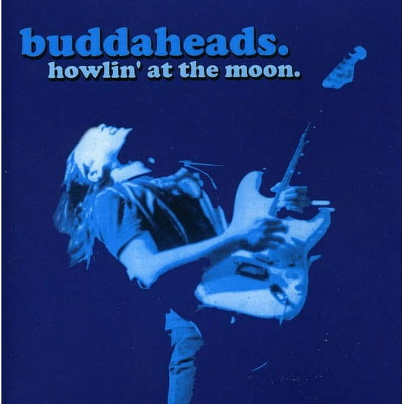 Buddaheads - Howlin' at the Moon - Music & Performance - CD