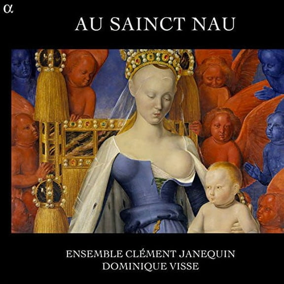 Ensemble Clement Janequin - Au Sainct Nau - Music & Performance - CD