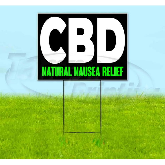 Cbd Natural Nausea Relief (18" x 24") Yard Sign, Includes Metal Step Stake