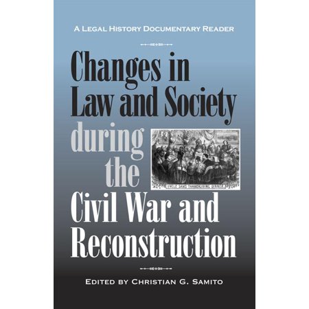 ISBN 9780809328895 product image for Changes in Law and Society during the Civil War and Reconstruction : A Legal His | upcitemdb.com