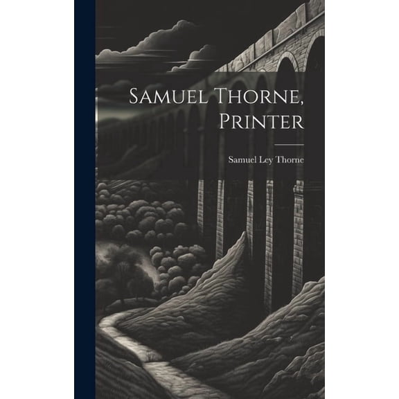 Samuel Thorne, Printer (Hardcover)
