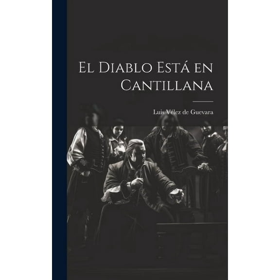 El Diablo Está en Cantillana (Hardcover)
