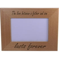 The Love Between A Father And Son Lasts Forever Wood Picture Frame - Holds 4-inch x 6-inch Photo - Great Gift for Father's Day or Christmas Gift