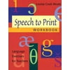 Speech to Print Workbook: Language Exercises for Teachers [Paperback - Used]