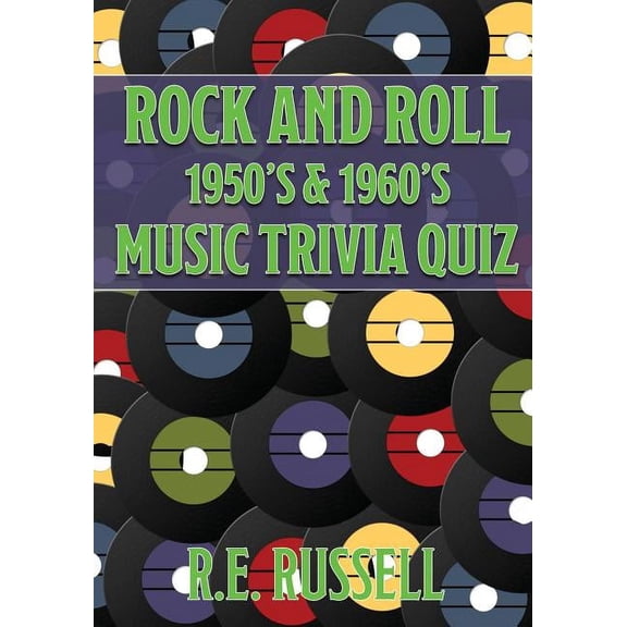 Rock and Roll 1950's & 1960's Music Trivia Quiz, (Paperback)
