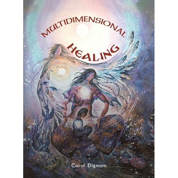 Multidimensional Healing, (Hardcover)