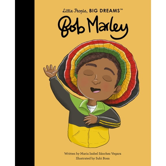 Little People, Big Dreams Bob Marley, Book 131, (Hardcover)