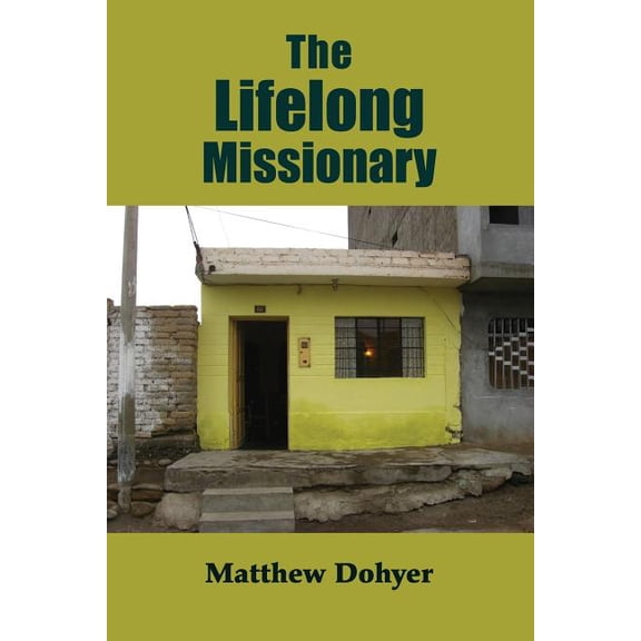 The Lifelong Missionary (Paperback)