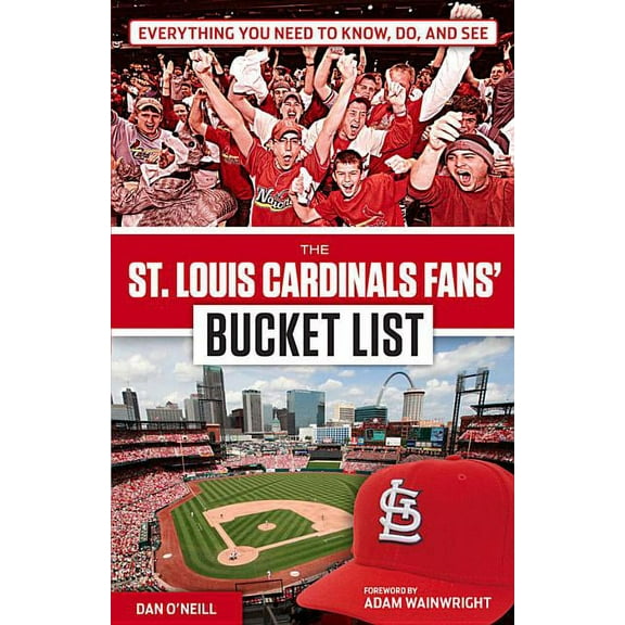 Bucket List The St. Louis Cardinals Fans' Bucket List, (Paperback)