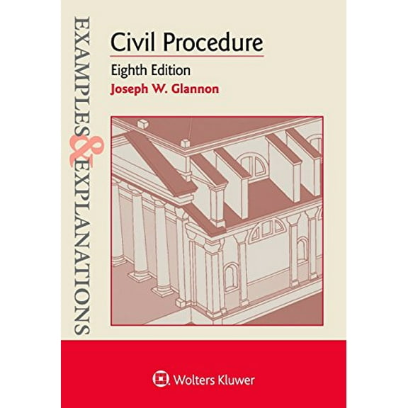 Pre-Owned Examples & Explanations for Civil Procedure (Paperback) 1454894024 9781454894025